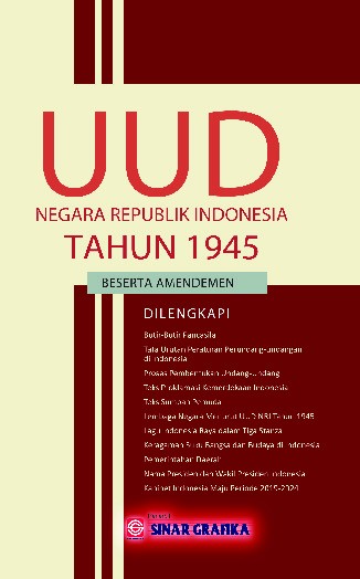 Undang-Undang Dasar Negara Republik Indonesia Tahun 1945 Beserta Amandemen